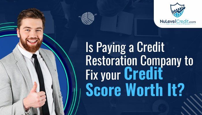 Read more about the article Is paying a credit restoration company to fix your credit score worth it?